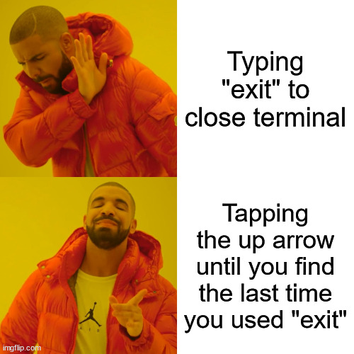 PR0GRAMMERHUM0R's tweet photo. How I close my terminal session https://t.co/c4gSbGCnmh https://t.co/0mkrgKZLQs
