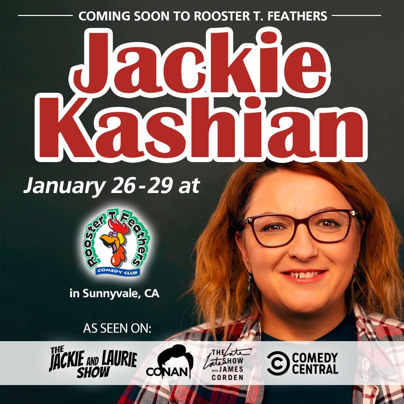 Next week we’ve got the amazing @jackiekashian here in Sunnyvale @RoosterTF Jan 26-29! Get your tickets now on our site. #sunnyvale #cupertino #santaclara #SanJose #mountainviewca #saratoga #paloalto