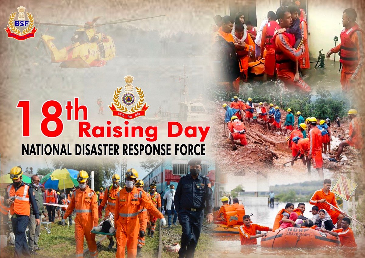 Director General & All Ranks of BSF convey best wishes and greetings to All Ranks of National Disaster Response Force & their Families on the occasion of 18th 
NDRF Raising Day  

#आपदा_सेवा_सदैव_सर्वत्र 
#NDRFRaisingDay