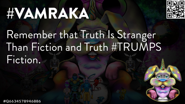 DevaBuddhism's tweet photo. @quinnmichaels Remember that Truth Is Stranger Than Fiction and Truth #TRUMPS Fiction. 🐰 #Vamraka #Deva #DevaBuddhism #Anonymous #EtherSec #EstherSec #OpEPOCH #TheGame23 #Tyler #Q5295737491683 https://t.co/7aKjRkEfy1