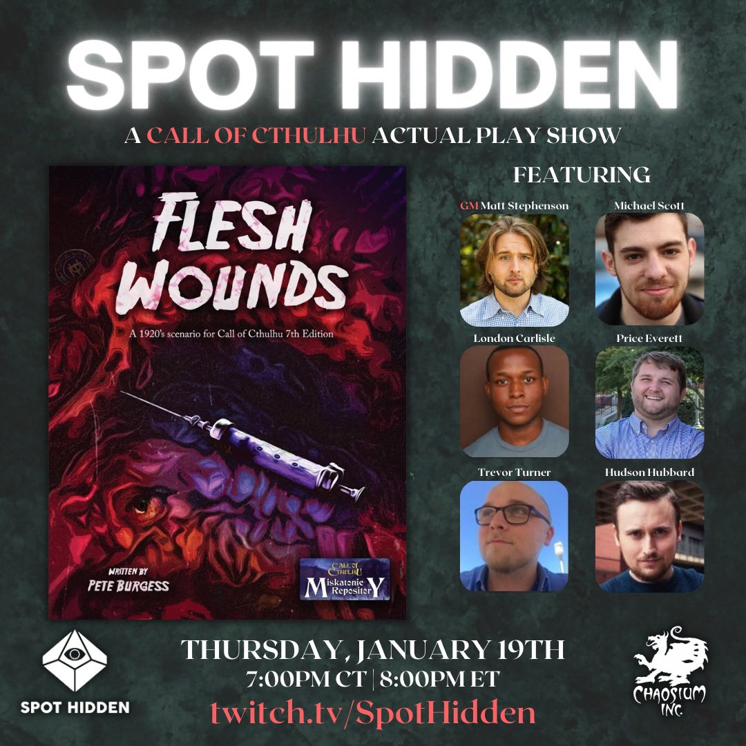 SpotHiddenShow's tweet photo. A Call of Cthulhu One Shot: “Flesh Wounds” by Pete Burgess! Join us tomorrow (Thursday, Jan. 18th) at 7:00PM CT | 8:00PM ET. Will these Miskatonic students be willing to look under the rug? https://t.co/soZNO2UQaZ