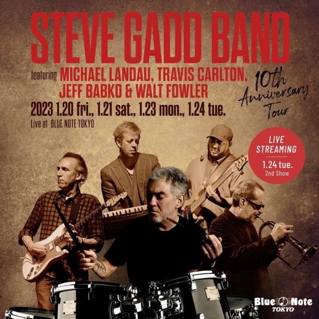 Can’t wait for this one!🎸🔥

STEVE GADD BAND 10th ANNIVERSARY TOUR
featuring
MICHAEL LANDAU
TRAVIS CARLTON
JEFF BABKO
WALT FOWLER

All the shows are sold out but there will be a live streaming on the 2nd set of the last show (January 24th).
bluenote.co.jp/jp/sp/artists/…