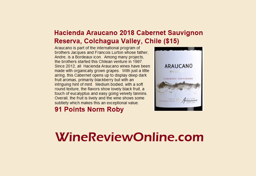 WineReviewOnline.com Featured #Wine Review:
Hacienda Araucano 2018 Cabernet Sauvignon Reserva, Colchagua Valley, Chile
($15, <a href="/WinesellersLtd/">Winesellers, Ltd</a>)
Norm <a href="/RobyWine67/">Norm Roby, wine writer</a>  91 Points
"...lovely black fruit, a touch of eucalyptus and easy going velvety tannins.   ...an exceptional value."