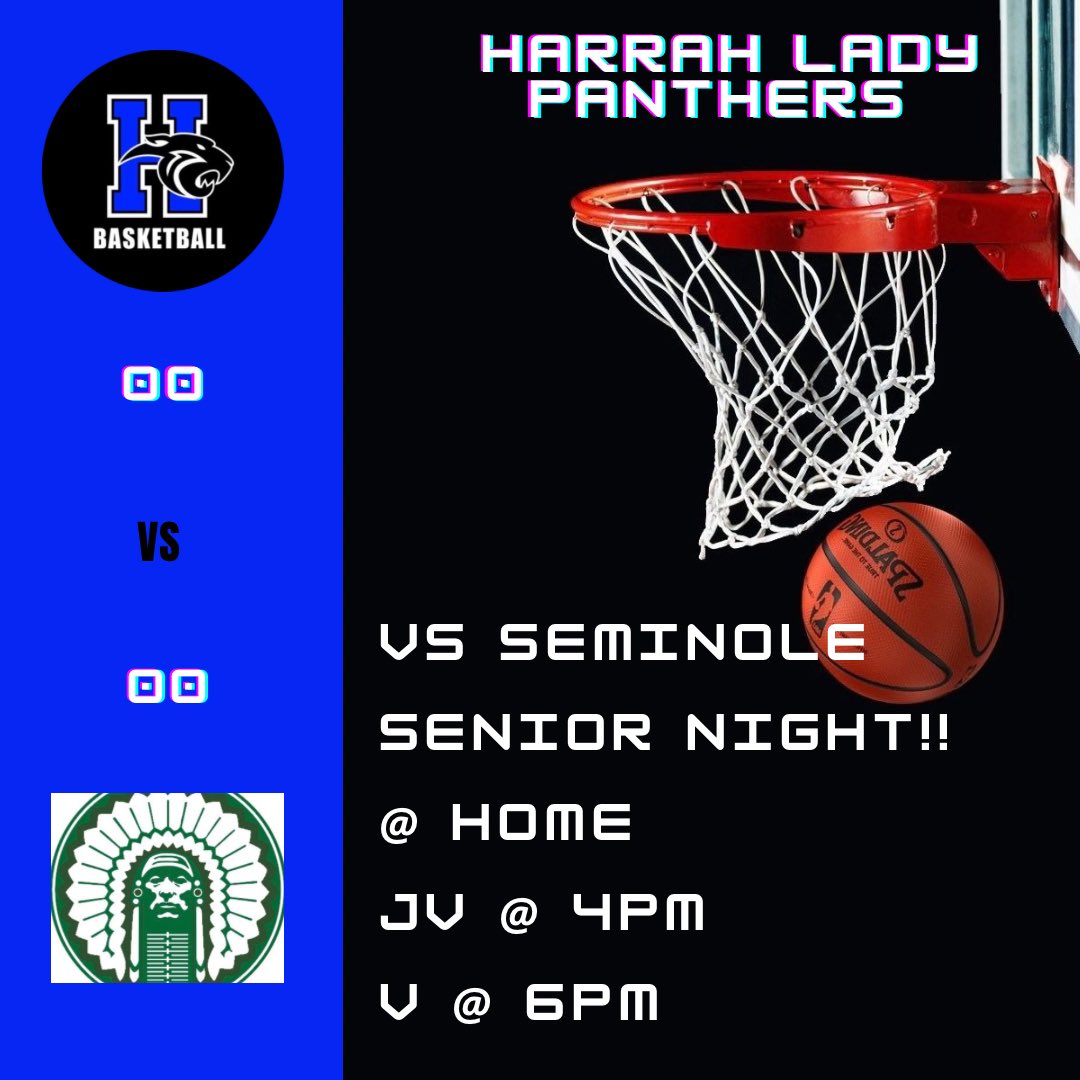 Harrah Lady Panthers Basketball - Senior Night!! - Feb 4th @ Home vs Seminole #Fam1ly | #All1n | #MakeEmBelieve | #OKPreps <a href="/HarrahBoys/">Harrah Boys Basketball</a>