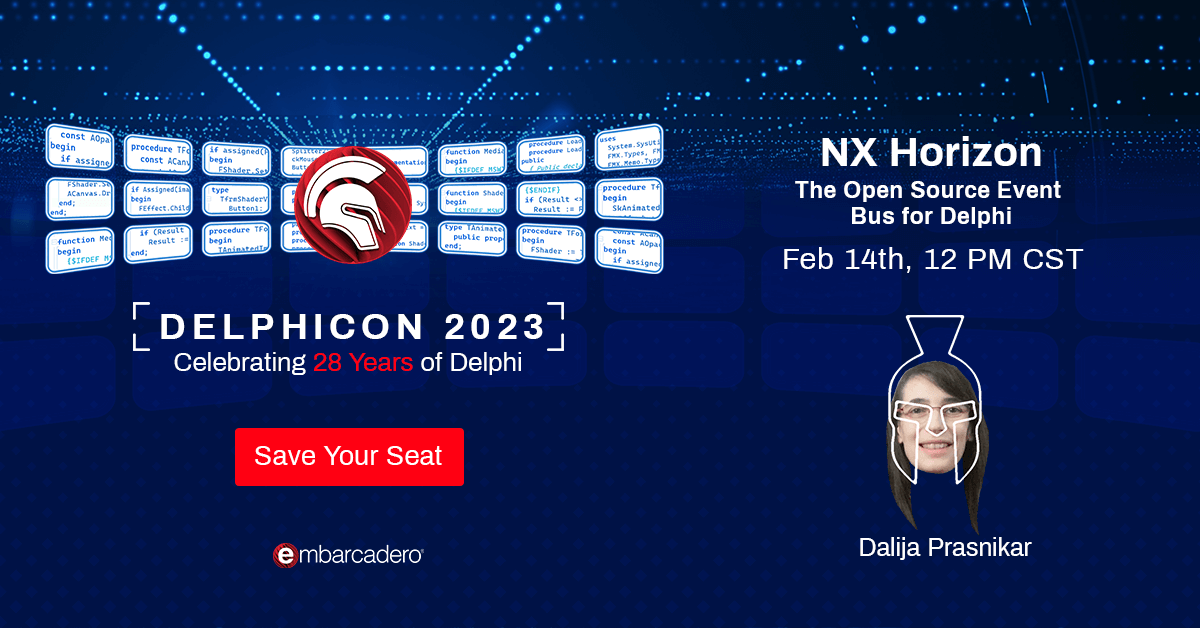 EmbarcaderoTech's tweet image. #DelphiCon2023 Join Dalija Prasnikar in the &quot;NX Horizon - The Open Source Event Bus for Delphi&quot; session at Noon on Feb 14th. Save your seat now: embt.co/DelphiCon-2023

#developers #programming