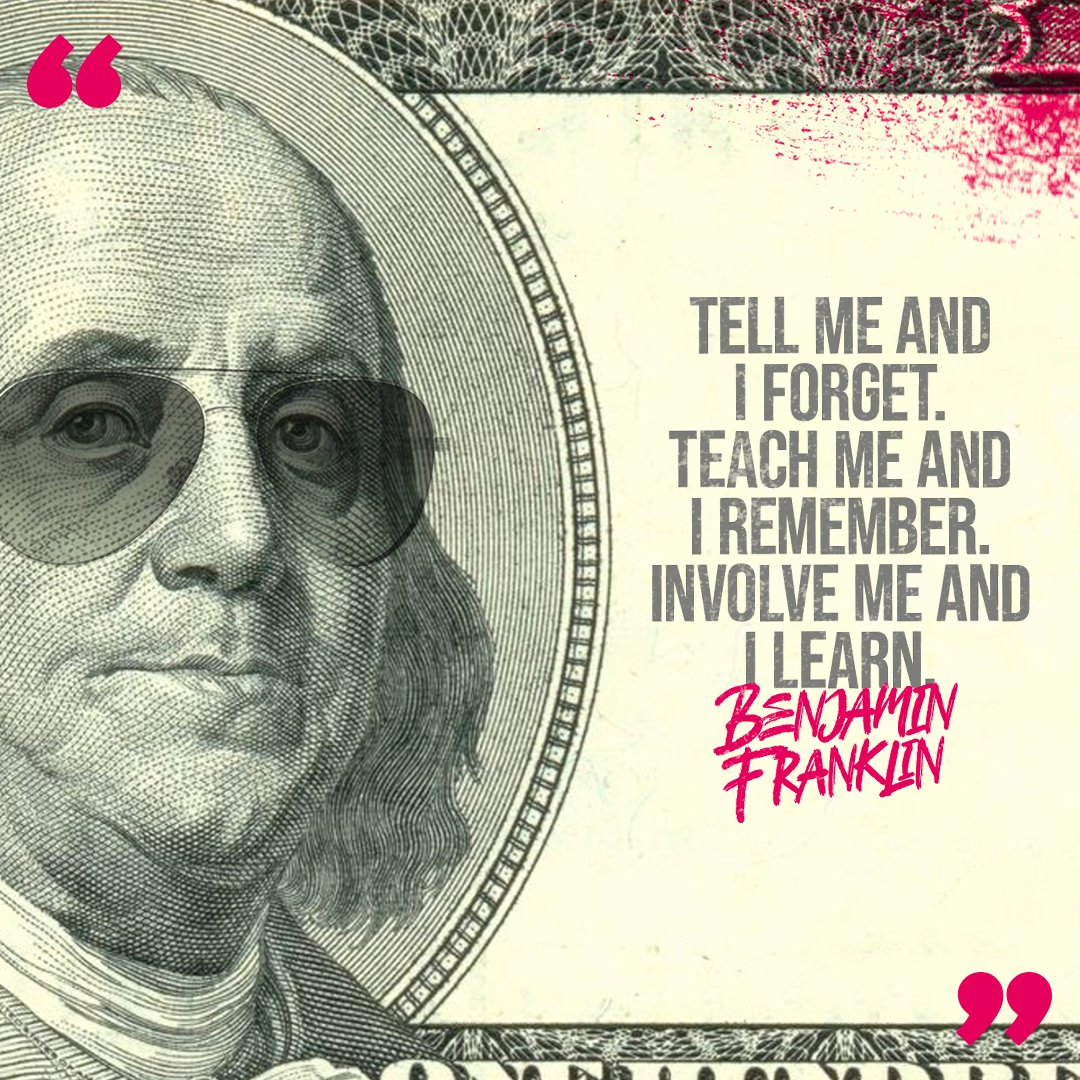 Wise words from a founding father. What are some lessons you learned this way?