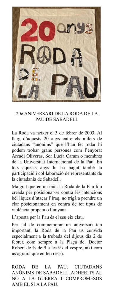 Aquest vespre la Roda de la Pau de Sabadell fa 20 anys des que va néixer el 3-2-2003,  coincidint amb l'inici de la guerra de l'Iraq.

Cada dijous (20:45-21h) faci fred o calor,  ciutadans anònims es concentren a la pl. Dr. Robert demanant #Pau #NoALaGuerra <a href="/JaneNuriaC/">Núria Jané</a> <a href="/JRxime/">Josep Ramon Giménez</a>