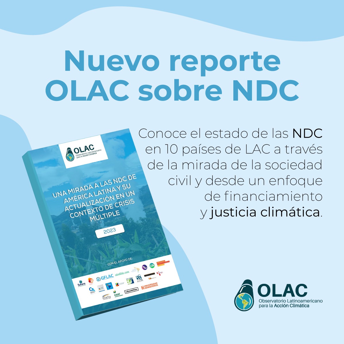 📢 Conoce el nuevo reporte de #OLAC, el cual nos brinda un segundo análisis integral sobre el estado de las #NDC en América Latina, desde una mirada de sociedad civil y un enfoque de financiamiento y justicia climática. 🌎
👉Revisa el documento: bit.ly/NDC2023