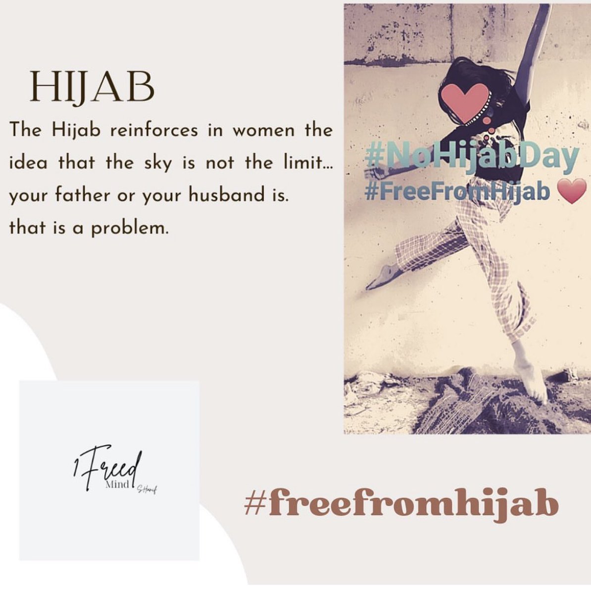 The Hijab is not just a cover over your head. It’s a symbolic upper limit determined by men, to your deemed potential and value as a woman. 
In order to rise above those limits, you have to break through that ceiling.
That’s why #NoHijabDay