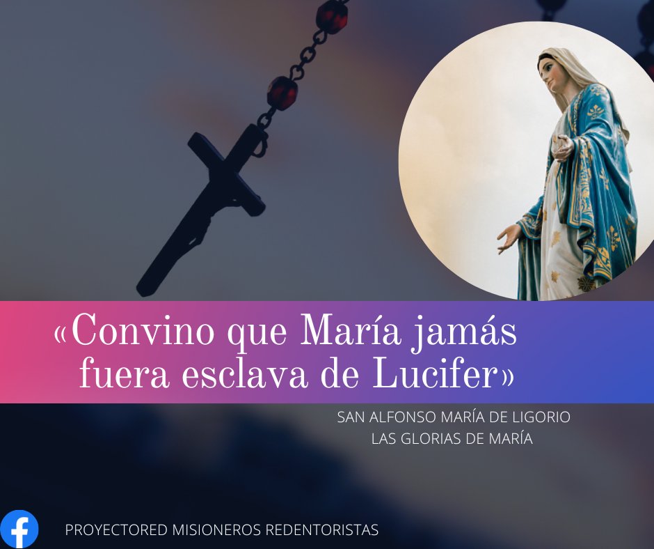 PRed2019's tweet photo. «Convino que María jamás fuera esclava de Lucifer» San Alfonso María de Ligorio.
#MisionerosRedntoristas https://t.co/q4OLrASqMz