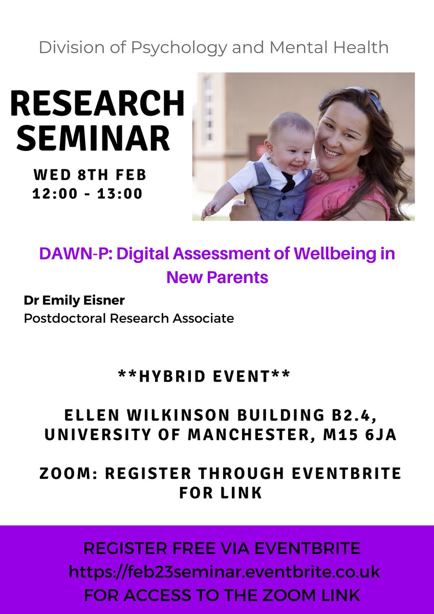Next week we are pleased to welcome Dr Emily Eisner, who will be presenting on ‘DAWN-P: Digital Assessment of Wellbeing in New Parents’ at our monthly Divisional Seminar 
📅 8th Feb 
🕛12:00 – 13:00
Attendance is free, all welcome feb23seminar.eventbrite.co.uk