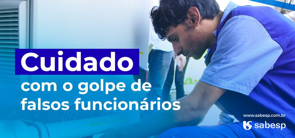 Atenção: Funcionários da Sabesp não comparecem ao seu domicílio sem comunicação prévia e também não são autorizados a realizar serviços dentro da residência ou cobrar por atendimentos prestados.  Fique atento a golpes e falsas visitas em nome da Companhia.