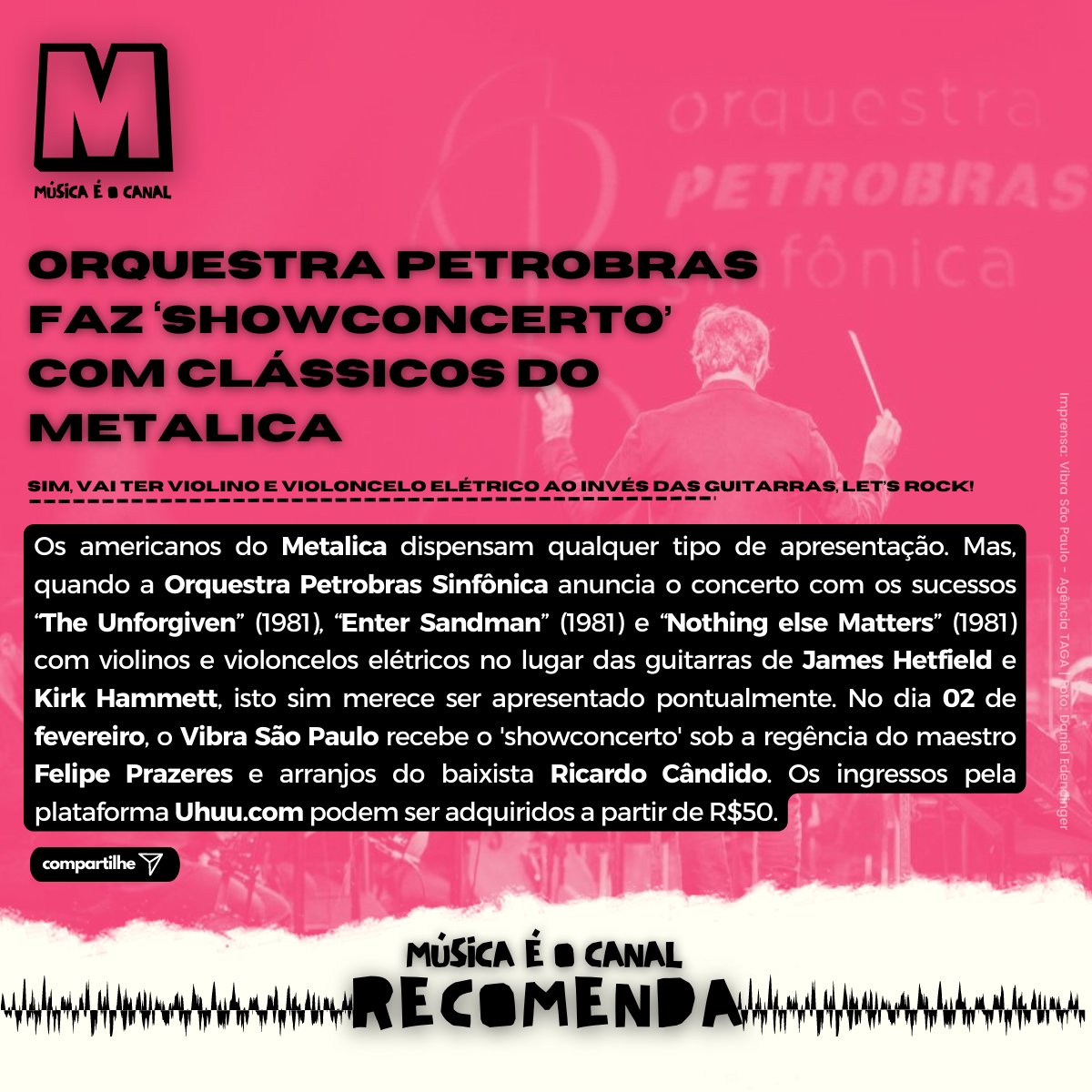 A <a href="/vibrasaopaulo/">Vibra São Paulo</a> recebe nesta quinta-feira (02), a Orquestra Petrobras Sinfônica com um #show repleto de metaleira, à maneira instrumental deles, é claro. Com um repertório de sucessos do <a href="/Metallica/">Metallica</a>!