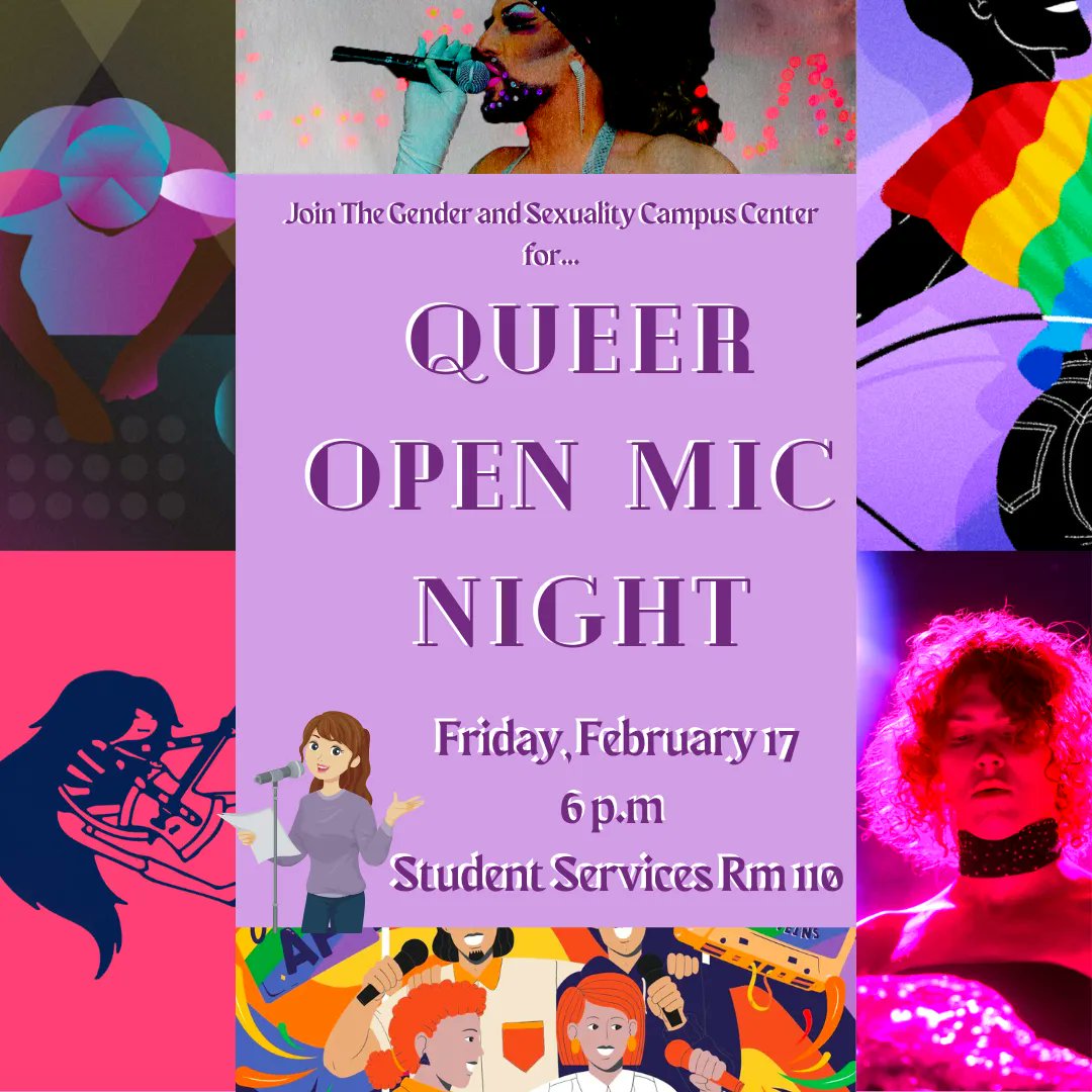 Join The Gender and Sexuality Campus Center to showcase your talents at Queer Open Mic Night! The event will take place on Friday, February 17th, from 6:00pm to 8:00pm in room 110 at the Student Service Building! Register with the link in bio!