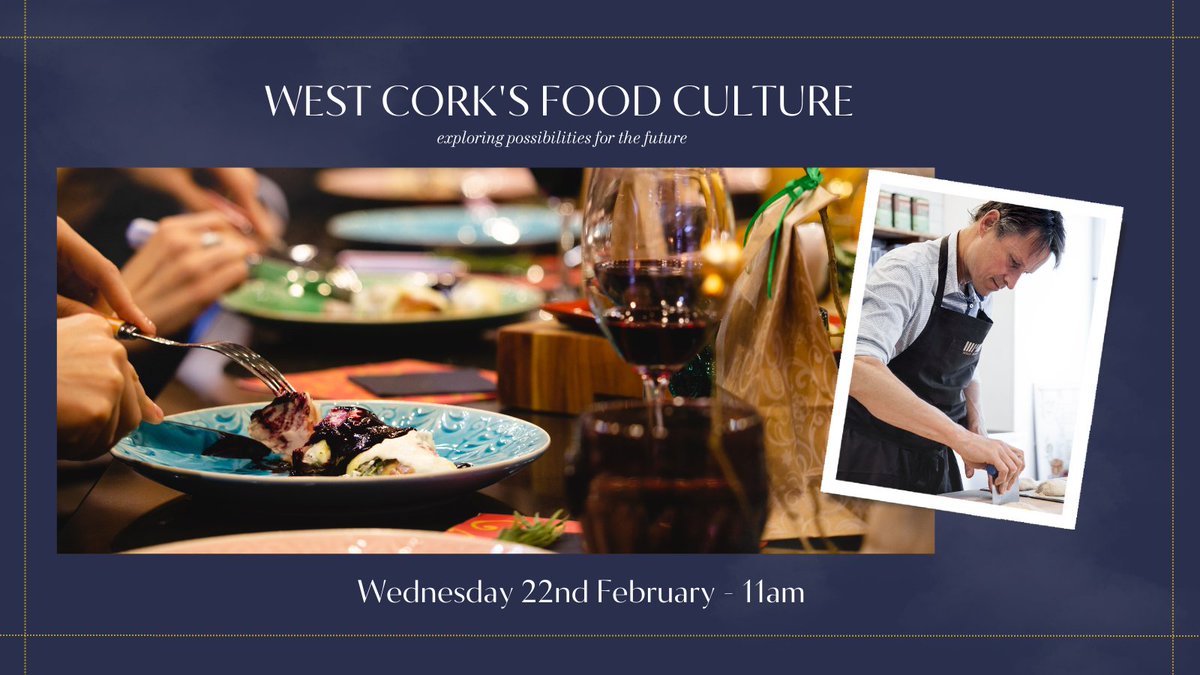 Excited to host 'West Cork's Food Culture' this February. 

#WestCork #WestCorkFood #CorkFood #Skibbereen #Bantry #Clonakilty