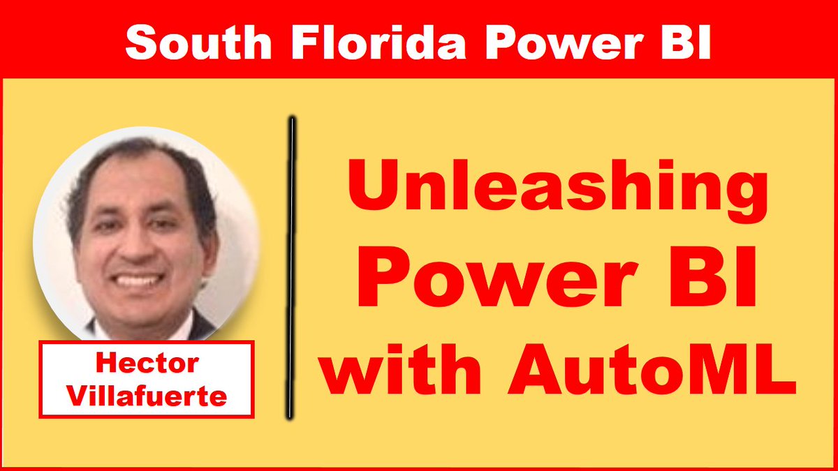 Join the South Florida Power BI <a href="/sfpbi/">South Florida Power BI User Group</a> user group

FREE In-Person &amp; On-line presentations

Unleashing #PowerBI with #AutoML withOut premium by Hector Villafuerte

Level Up Your Power BI at the SFPBI

Join US and See You There!!!

RSVP
bit.ly/PowerBI_AutoML

#Analytics #data
