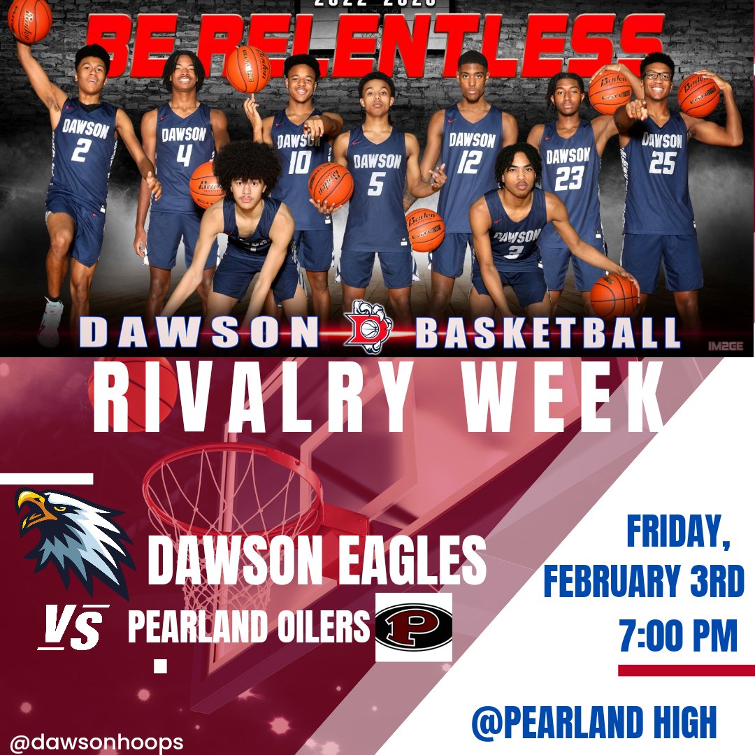 dawsonhoops's tweet photo. 🏀Rivalry Week! Dawson @ Pearland tomorrow at 7 pm! It's a double header so come out early & check out @HoopsDawson at 5:30 as they take on the Lady Oilers! @DawsonHighSchl & @DawsonSection we need you to show up & show out! #BetterHere #EagleNationStandUp🦅💪🏽 #BeRelentless https://t.co/Z3W3RdTTor