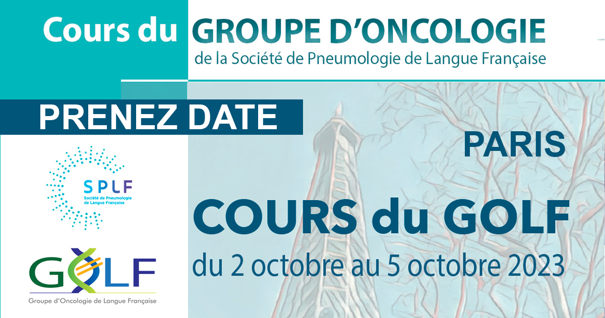SPLF_SocPneumo's tweet photo. 📅📢 PRENEZ DATE ! du 2 au 5 octobre 2023 à Paris
Cours du GOLF 2023 
(Groupe d'#oncologie de Langue française) 
👉Pré-programme : https://t.co/kROP6AHZ3m
@gzalcman   @MarieWislez  @LGreillier @CadranelJ @IFCTlung @CICThoraciques @cancerothorax https://t.co/9Acoi0oj52