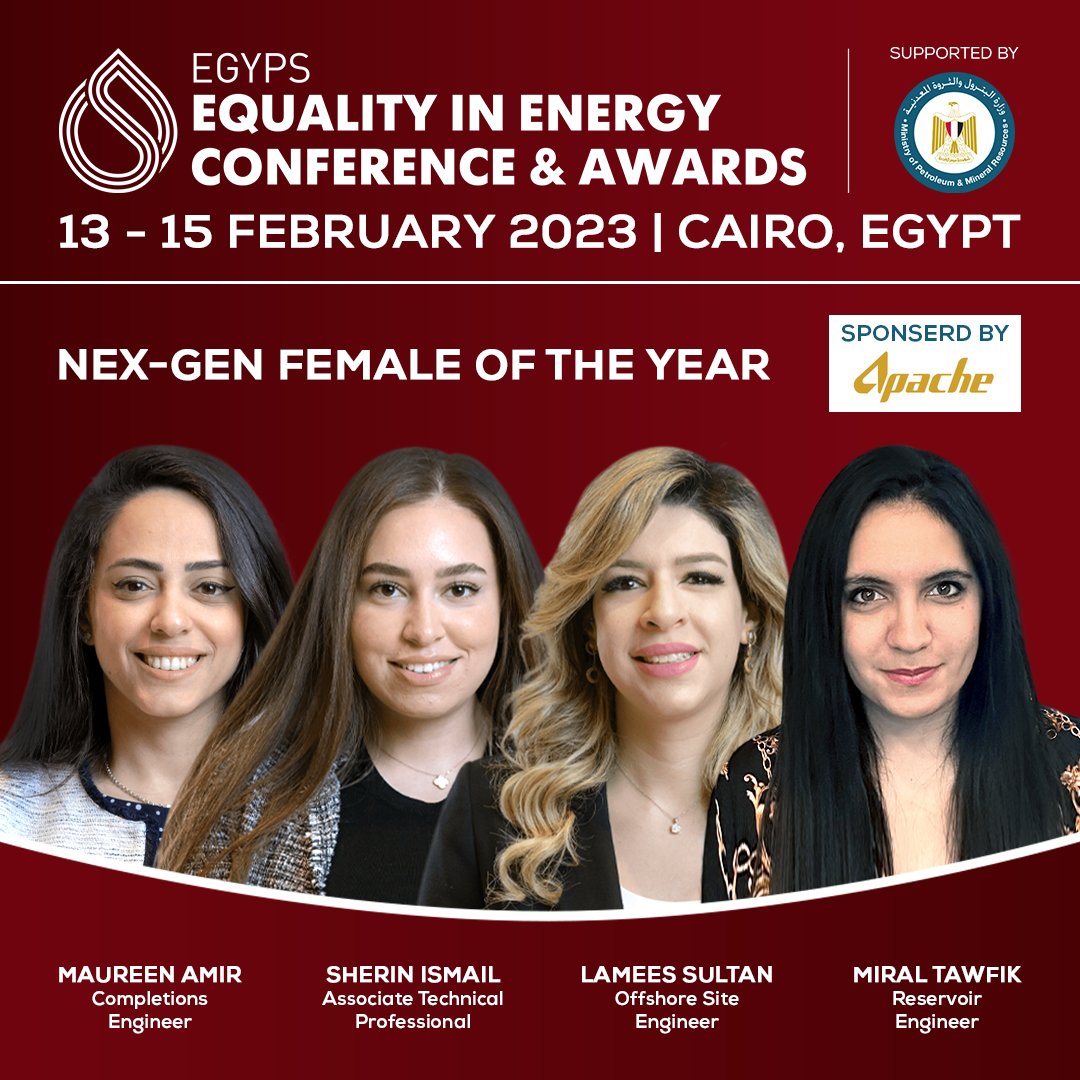 The "Nex-Gen Female Of The Year" Award is proudly sponsored by Apache. Congratulations to our finalists Maureen Amir, <a href="/bp_plc/">bp</a>, Sherin Ismail, <a href="/Halliburton/">Halliburton</a>, Lamees Sultan, <a href="/bp_plc/">bp</a>, Miral Tawfik, <a href="/Chevron/">Chevron</a>.

bit.ly/3XCgcIT

#EGYPS2023 #EgyptPetroleumShow #Equality #Nexgen