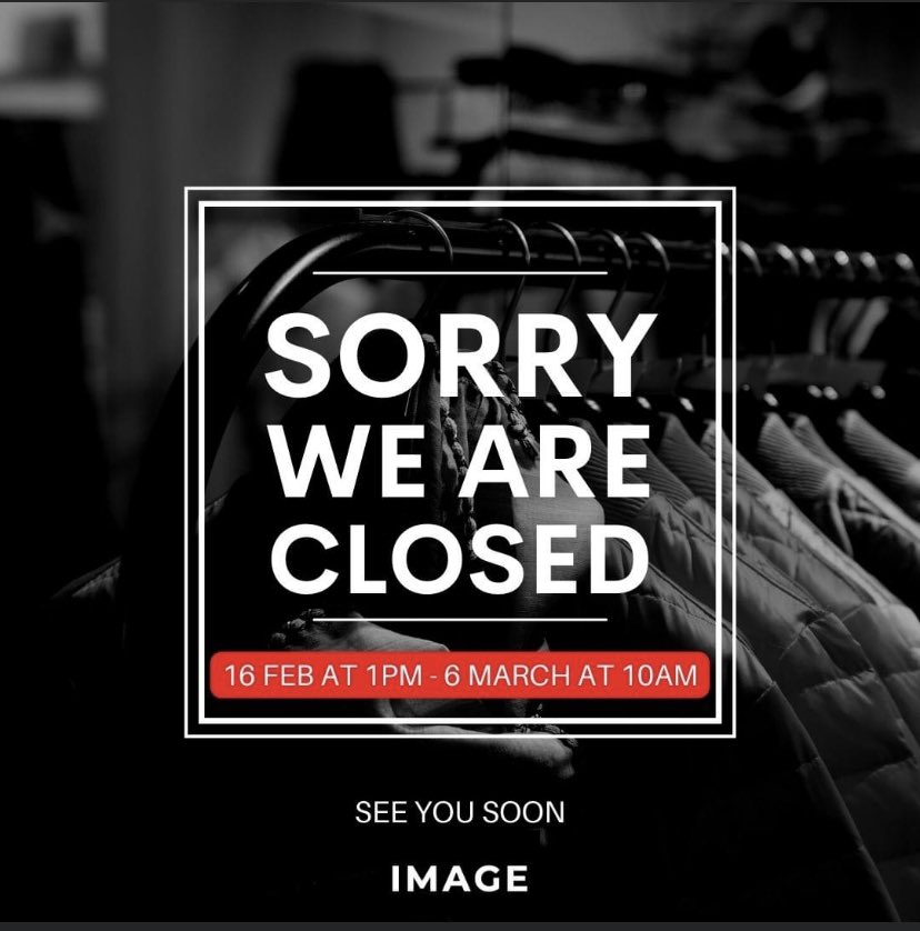 Dear Customers IMAGE shall be closing from 1pm on the 16th February to reopen from 10am on the 06th March 
#MardiGras #SydneyWorldPride #holiday #ThursdayVibes #Tottenham #sorry #SmallBusiness