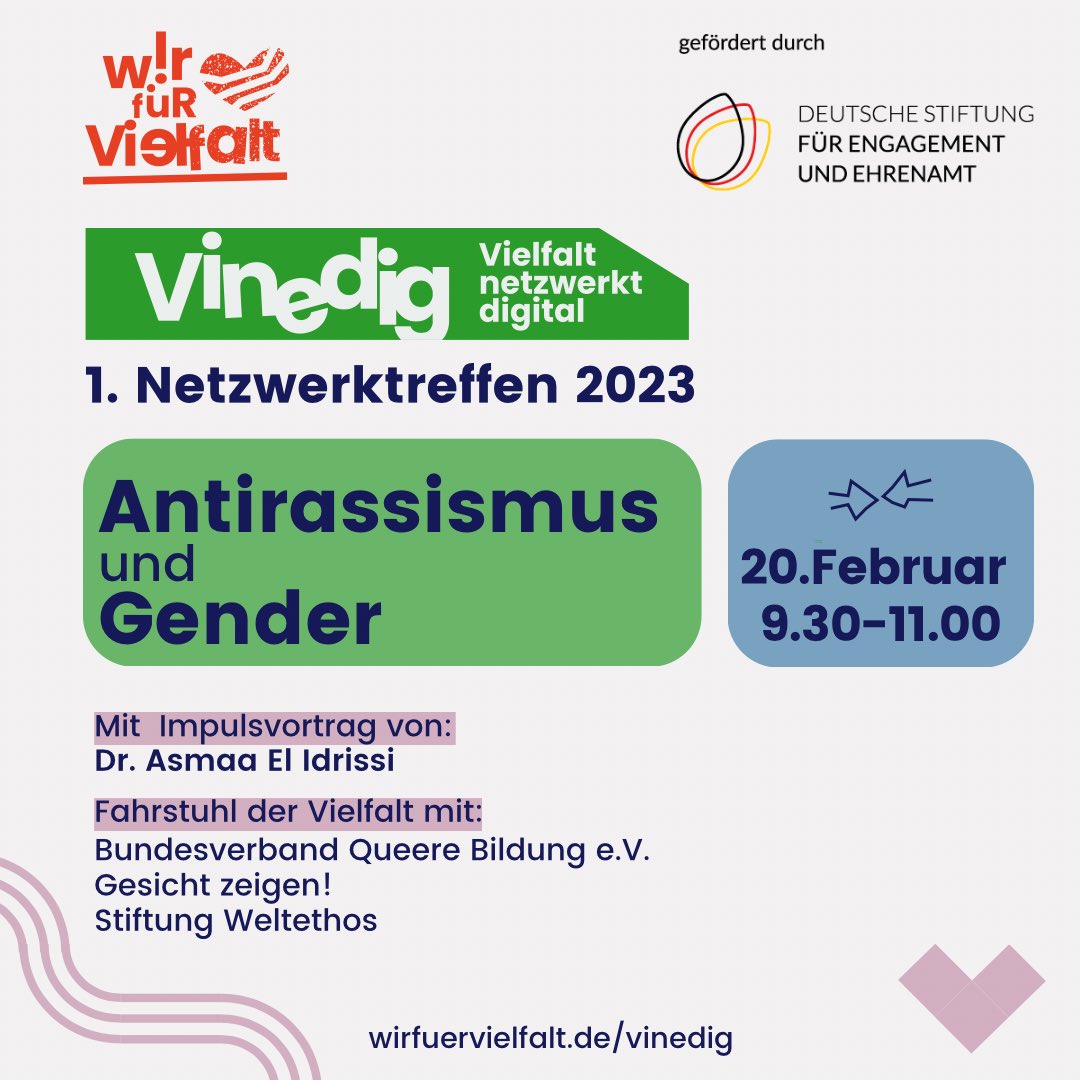 WirfuerVielfalt's tweet photo. 1. #ViNeDig-ZOOM am 20.02., 9.30-11h, zu #GENDER & #ANTIRASSISMUS
Impulsvortrag: #Dr.AsmaaElIdrissi! Trefft auch #queerebildung, #stiftungweltethos, …
Jetzt kostenlos anmelden, liebe Sensi-Projekte für #Vielfalt: https://t.co/OQENqBavyR
Gerne RT! 🙏 @D_S_E_E! https://t.co/DE2q9wiQ4W