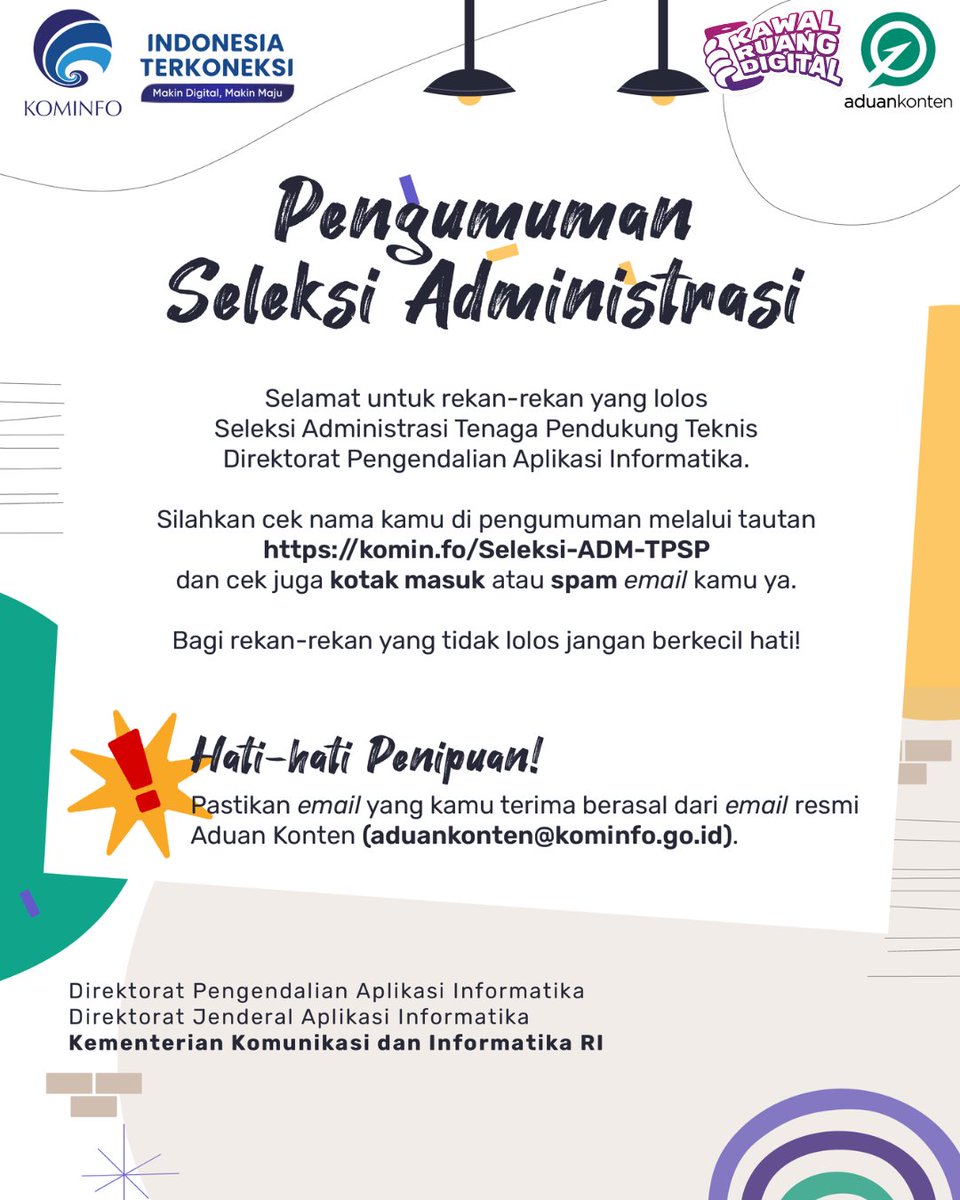 Pengumuman tahap administrasi Seleksi Penerimaan Tenaga Pendukung Teknis.

Selamat kepada para peserta yang berhasil lolos seleksi administrasi!
Cek nama kamu di pengumuman melalui tautan komin.fo/Seleksi-ADM-TP…
atau cek e-mail kamu dari tim penerimaan melalui email resmi