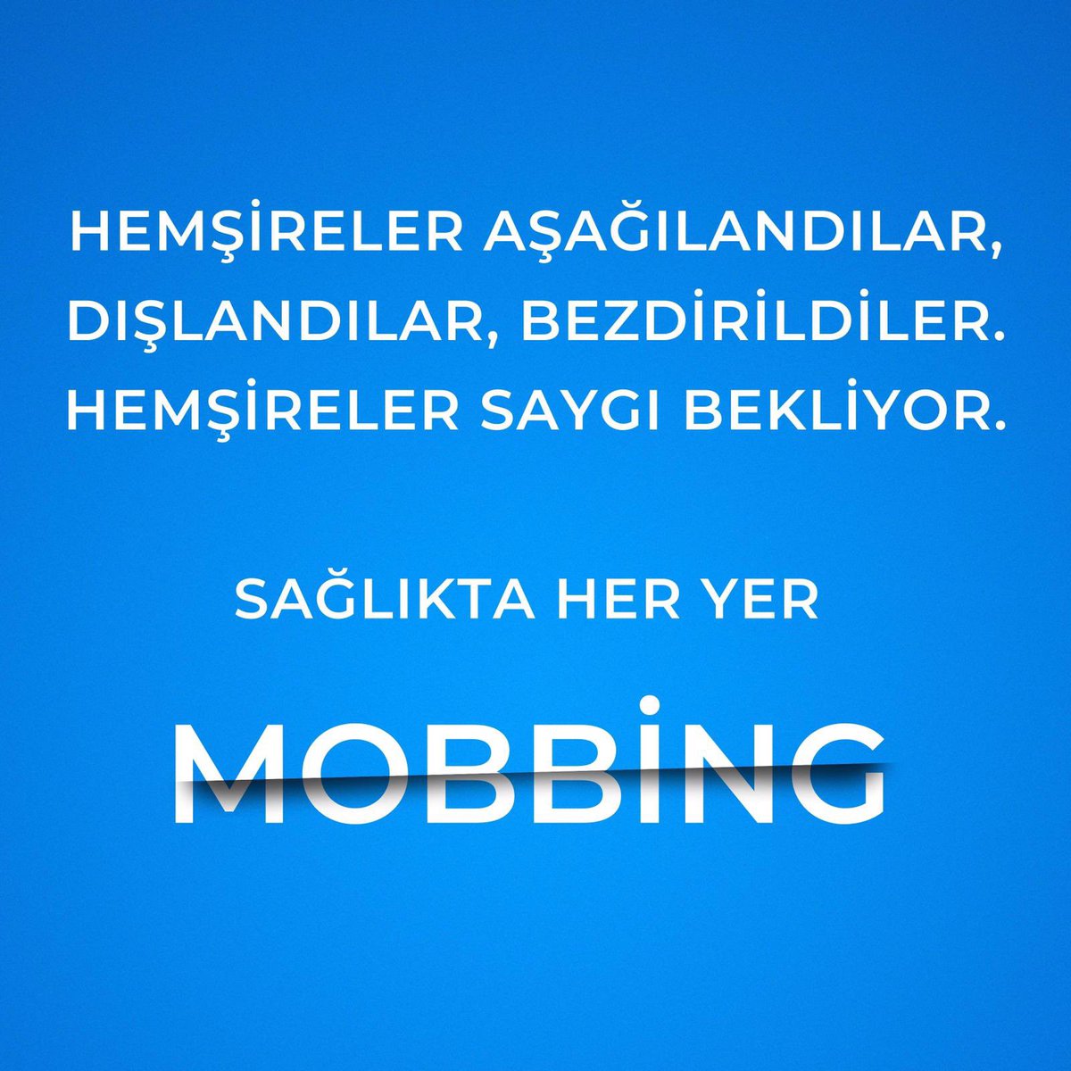 Hemşireler aşağılandılar, Dışlandılar,Bezdirildiler Hemşireler Saygı Bekliyor Sağlıkta Her yer Mobbing! #konyaşehirdeskandal