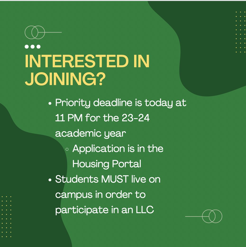Are you planning on living on campus next semester? If so, you should DEFINITELY consider joining a Living Learning Community!! The PRIORITY deadline is today (2/2) @ 11 PM!!