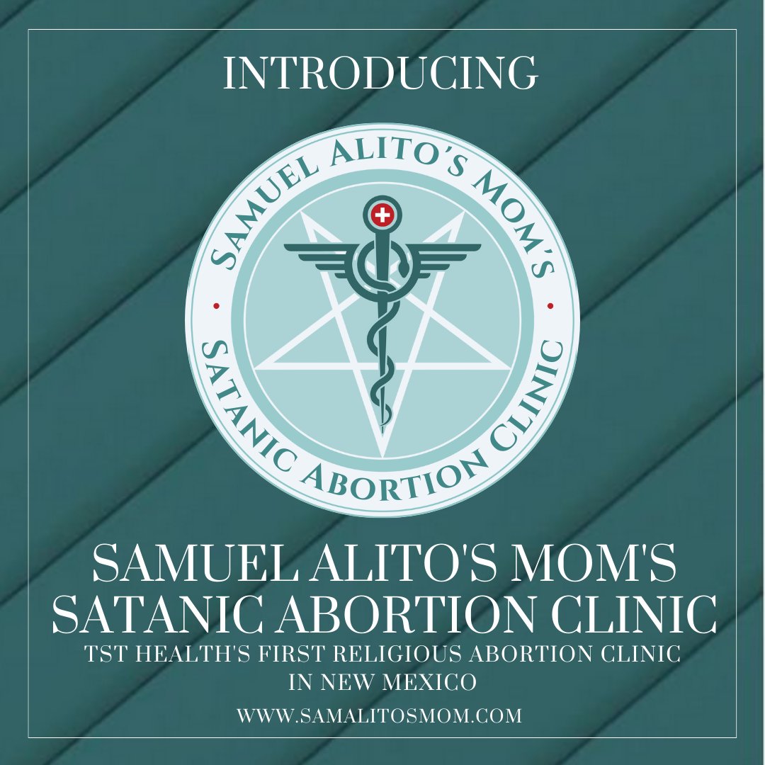 satanic_temple_'s tweet photo. TST Health is proud to announce the launch of Samuel Alito's Mom's Satanic Abortion Clinic in New Mexico. TST Health believes in honoring those, like the clinic's namesake, who couldn't choose legal abortion, no matter how much they may have wanted to.⤵️ https://t.co/a4U0wodhyB https://t.co/0a44XmsrPr