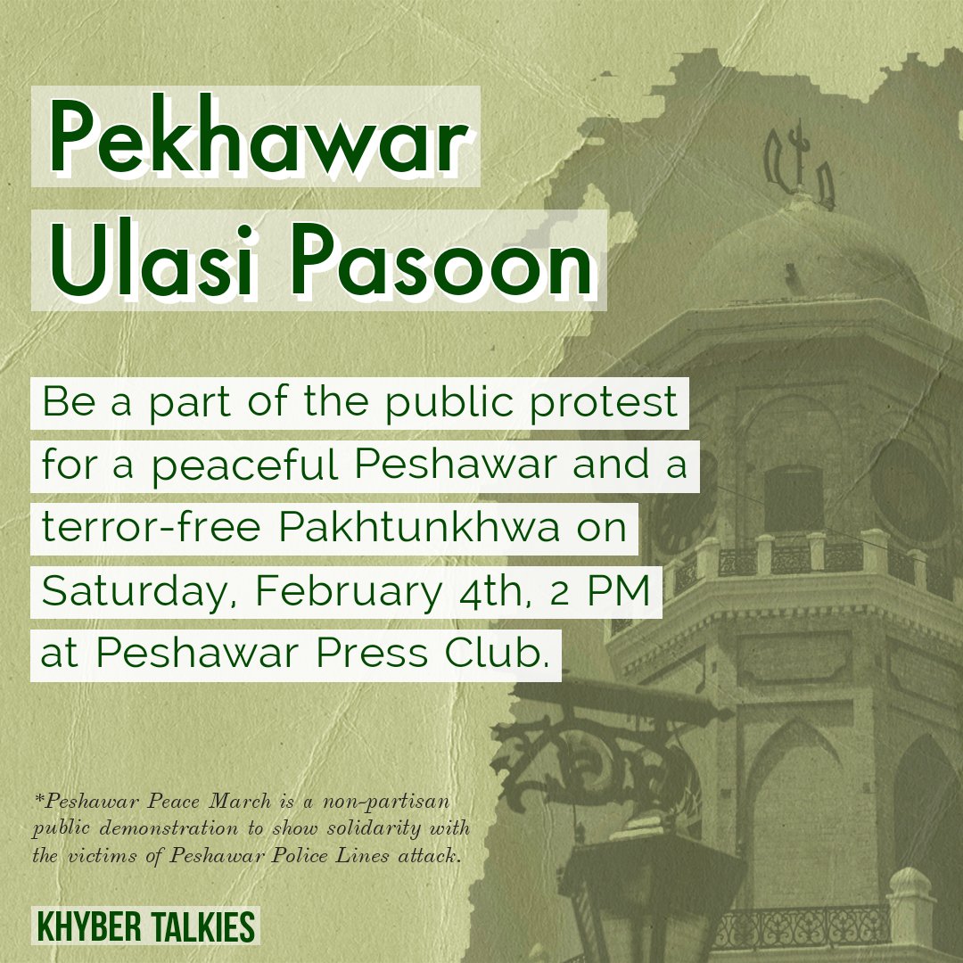 KhyberTalkies's tweet photo. #PekhawarUlasiPasoon

Be a part of the public protest for a peaceful Peshawar and a terror-free Pakhtunkhwa on Saturday, February 4th,  2 PM at Peshawar Press Club.

#peshawaramanmarch #PeshawarBlast #Peshawar #pakistan #peace https://t.co/bVpq5Du96d