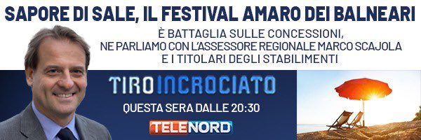 Telenord's tweet image. “Sapore di sale, il festival amaro dei balneari”, questa sera una nuova puntata di #TiroIncrociato su @Telenord 

A parlare della battaglia sulle #concessioni ci sarà @ScajolaM, assessore regionale all’#Urbanistica

📌Dalle ore 20:30