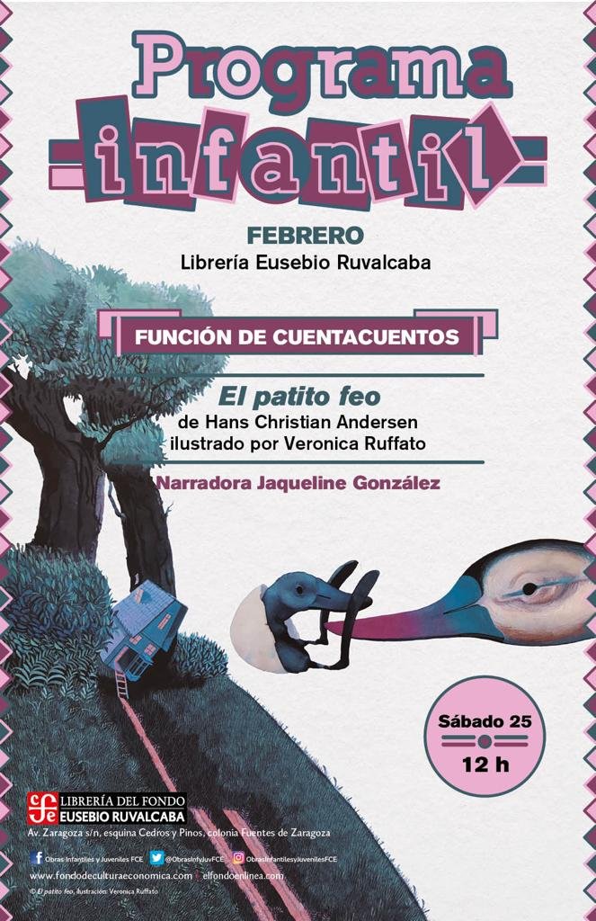 FCEMexico's tweet image. ¡Reserven la fecha para la función de #cuentacuentros de &quot;El patito feo&quot; en #LibreríaEusebioRuvalcaba del @farodeoriente el sábado 25 de febrero a las 12 hrs. con la narradora #JaquelineGonzález!
#RepúblicaDeLectores #LeerTransforma 
@LibreriasEducal