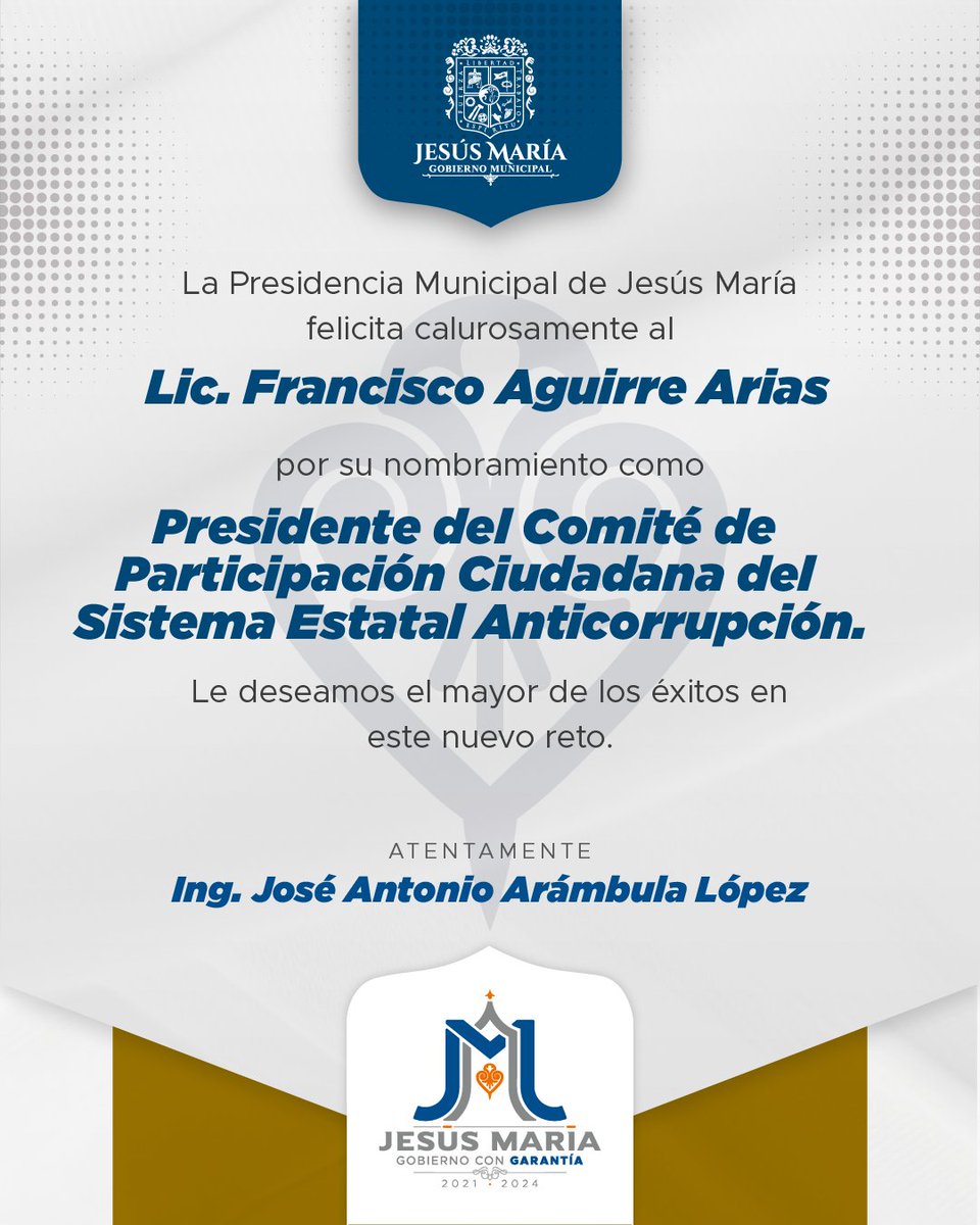 La Presidencia Municipal de Jesús María extiende una calurosa felicitación a @PacoAguirre_ por haber tomado protesta como Presidente del Comité de Participación Ciudadana @cpcseaags @AnticorrupAgs