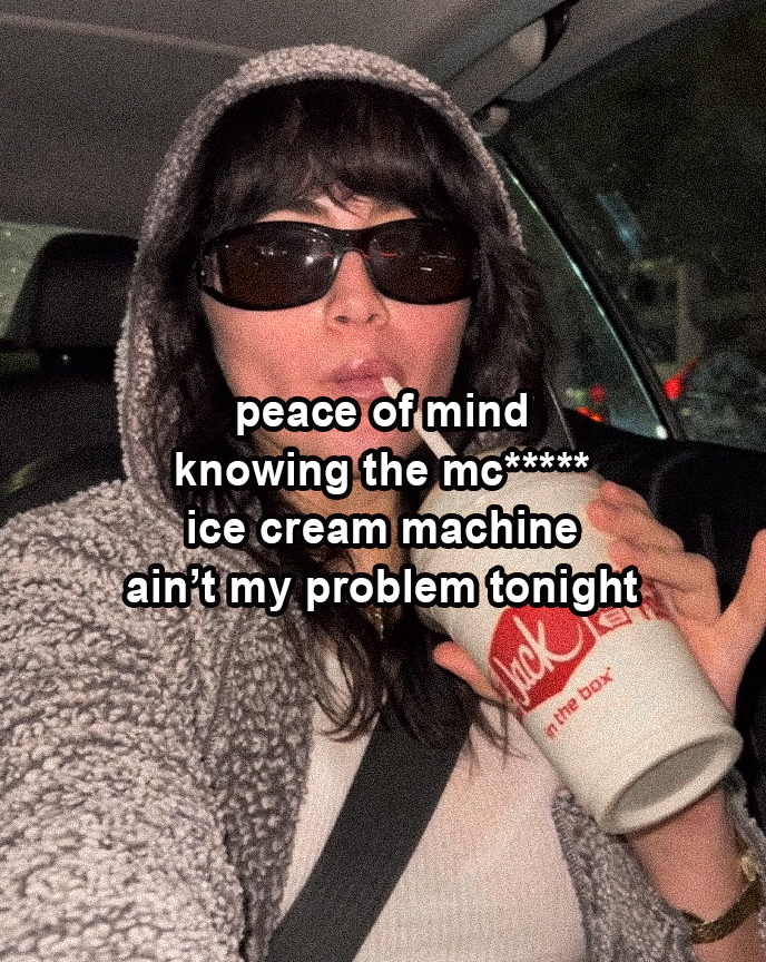 broken ice cream machine? couldn't be me 😌