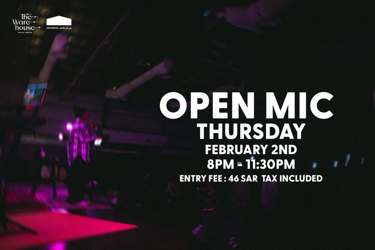 نداء لكل محبين الغناء والعزف🎙🎶
ما يهم مستواك ولا احترافيتك، تعال على مسرح الويرهاوس وعيش الشعور قدام احلى جمهور😍

اوبن مايك الويرهاوس
📅الخميس ٢ فبراير
💵سعر التذكرة: ٤٦ ريال
لتسجيل الحضور او المشاركه الرابط في البايو