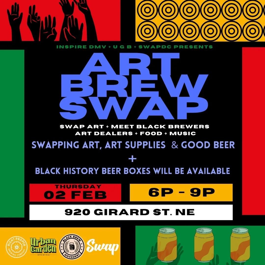 @urbangardenbrew & @swapdc presents 'Art, Brew, Swap'.  This Thursday, February 2nd @ The @RightProperBeer's Production House

#art #music #beer #cicerone #BlackHistory #BlackTwitter #dcevents #dmvevents