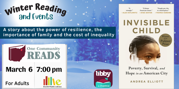 EuclidLibrary's tweet photo. This year's #OneCommunityReads book is "Invisible Child." 
Pulitzer Prize winner Andrea Elliott follows eight years in the life of a girl who lives in a Brooklyn shelter. This true story reads like a novel. Attend the event at Playhouse Square on March 6 at 7:00 pm.
#EPLreads https://t.co/vM8wCD9Ew5