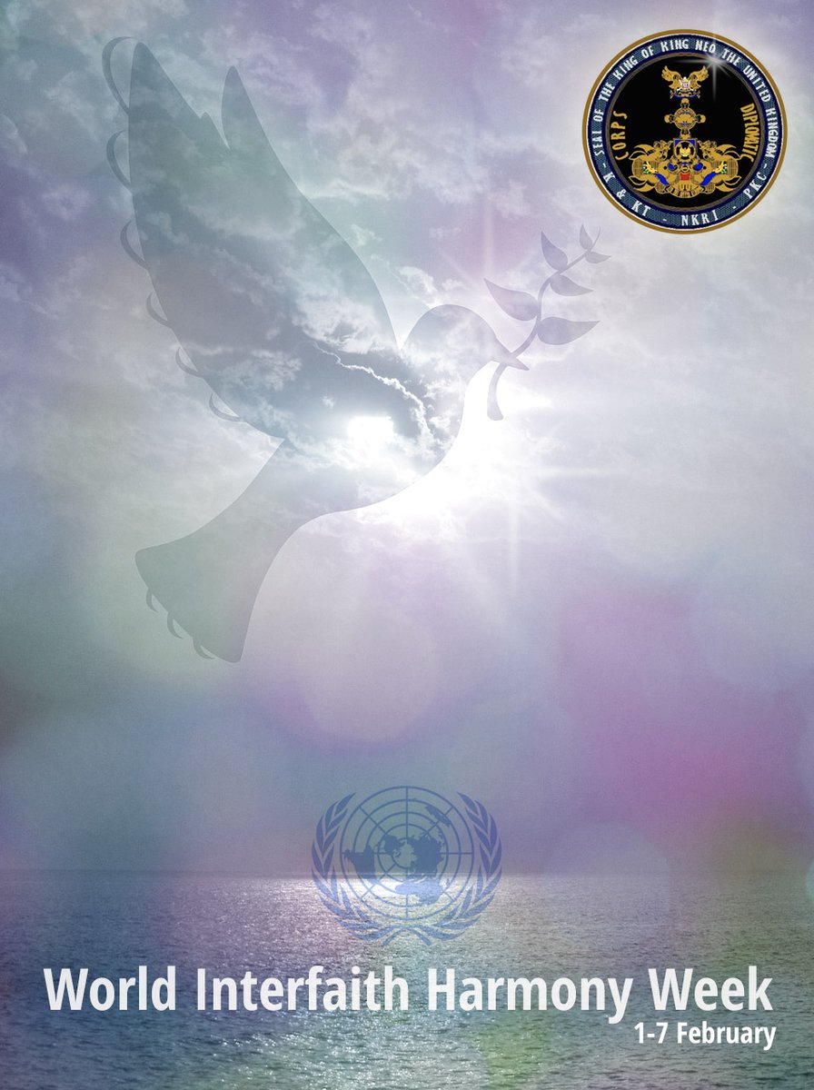 Background image is looking out over the water with the sun peeking through clouds. There is a transparent overlay of a peace dove with olive branch in the center, in front of the sun, and the blue, black and gold World Kingdom Empire seal is in the upper right. At the bottom are the words 'World Interfaith Harmony Week, 1-7 February'. The United Nations logo is centered just above the words, and appears as a transparent overlay in blue. The entire image is infused with colors: blue, green, magenta, yellow and white.