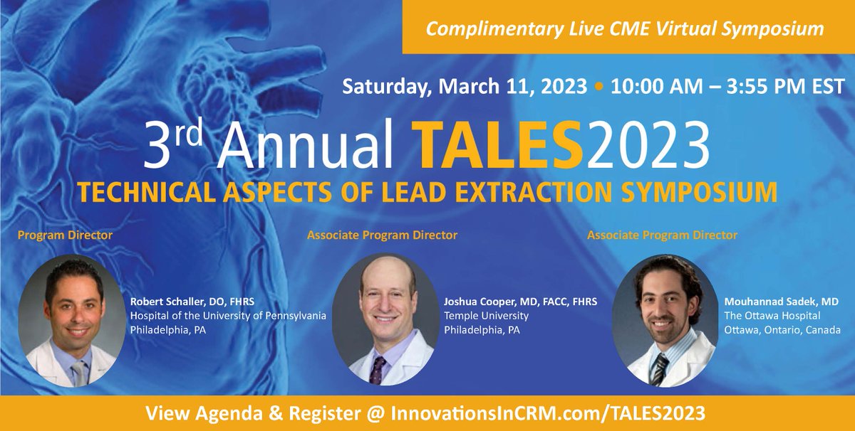 JICRM's tweet photo. #epeeps Registration open for #TALES2023. Live CME Virtual Symposium, March 11th from 10AM-3:50PM EST. Provides an overview of the most up-to-date practices &amp; emerging concepts in cardiac implantable electronic device extraction &amp; management. Register @ https://t.co/zi1Kcqgl2E https://t.co/2VjAdVfn5Y