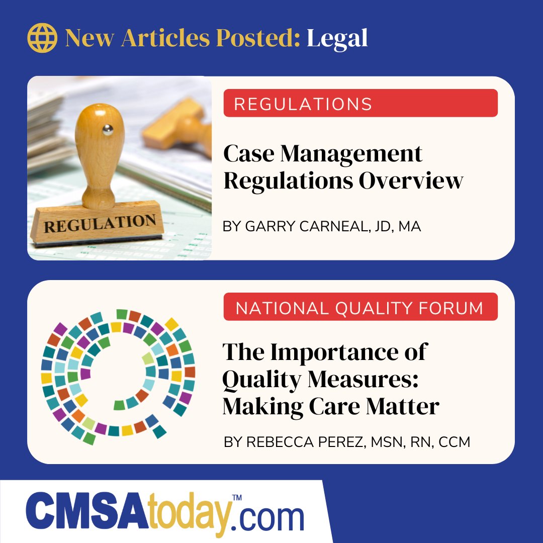 Read 2 new articles from our Legal series! cmsatoday.com Including an overview of #CaseManagement Regulations and an update from a member of the #NQF Leadership Consortium. #CMSA #CMSAToday #LegalConsiderations #NationalQualityForum #StayInTheKnow