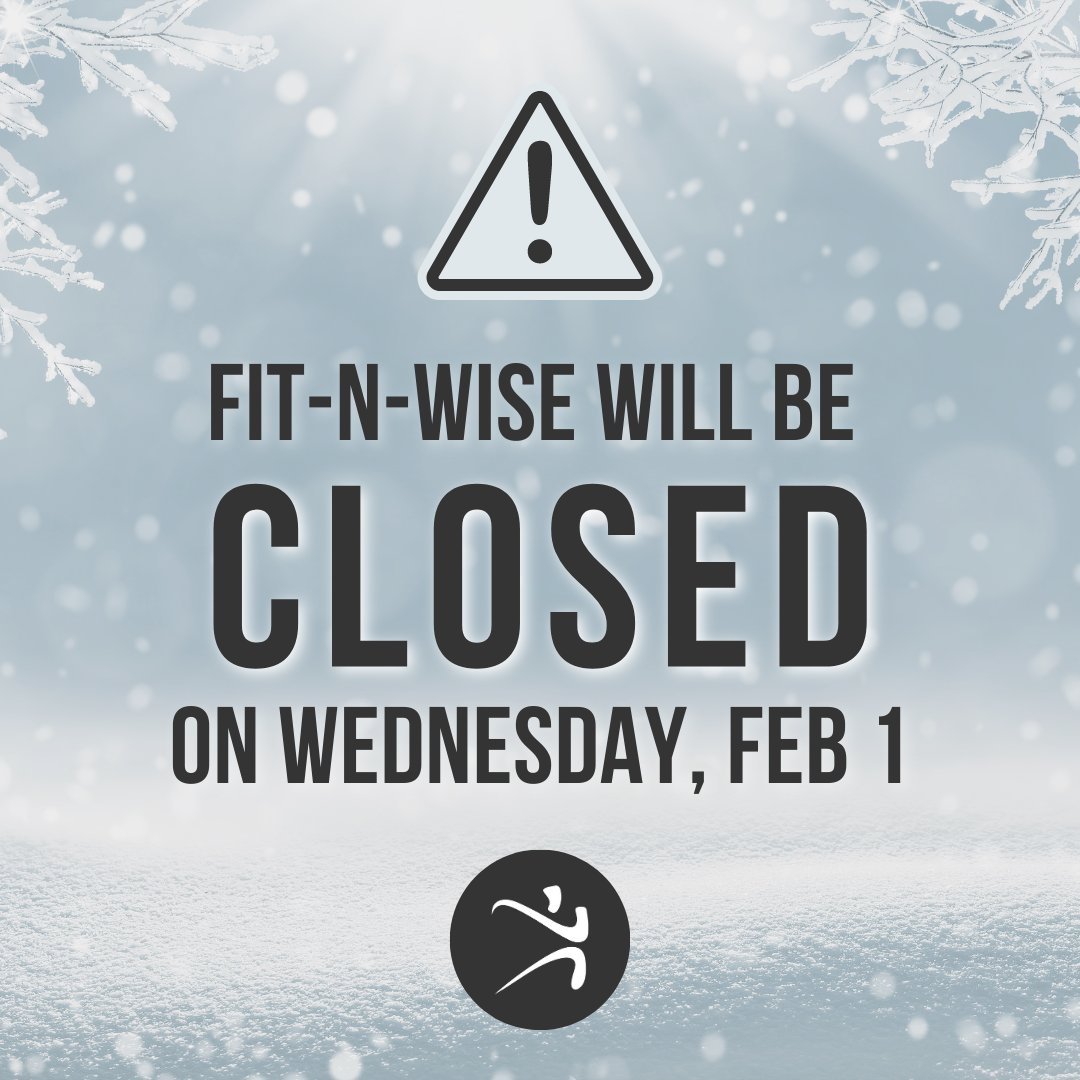 fitnwise's tweet photo. Fit-N-Wise will be ⚠️CLOSED⚠️ on Weds, Feb 1, due to weather and road conditions. This closure is facility-wide and includes fitness, therapy, and sports medicine. Stay warm! 🥶 

We will keep our social media channels updated regarding any potential closures this week. https://t.co/7JNNQWKtk7