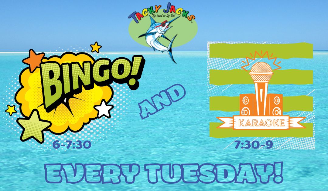 What's Tacky?
Bingo or Karaoke.
What's Tackier than Tacky?
Bingo AND Karaoke!
Have a good ole Tacky time from 6-9!