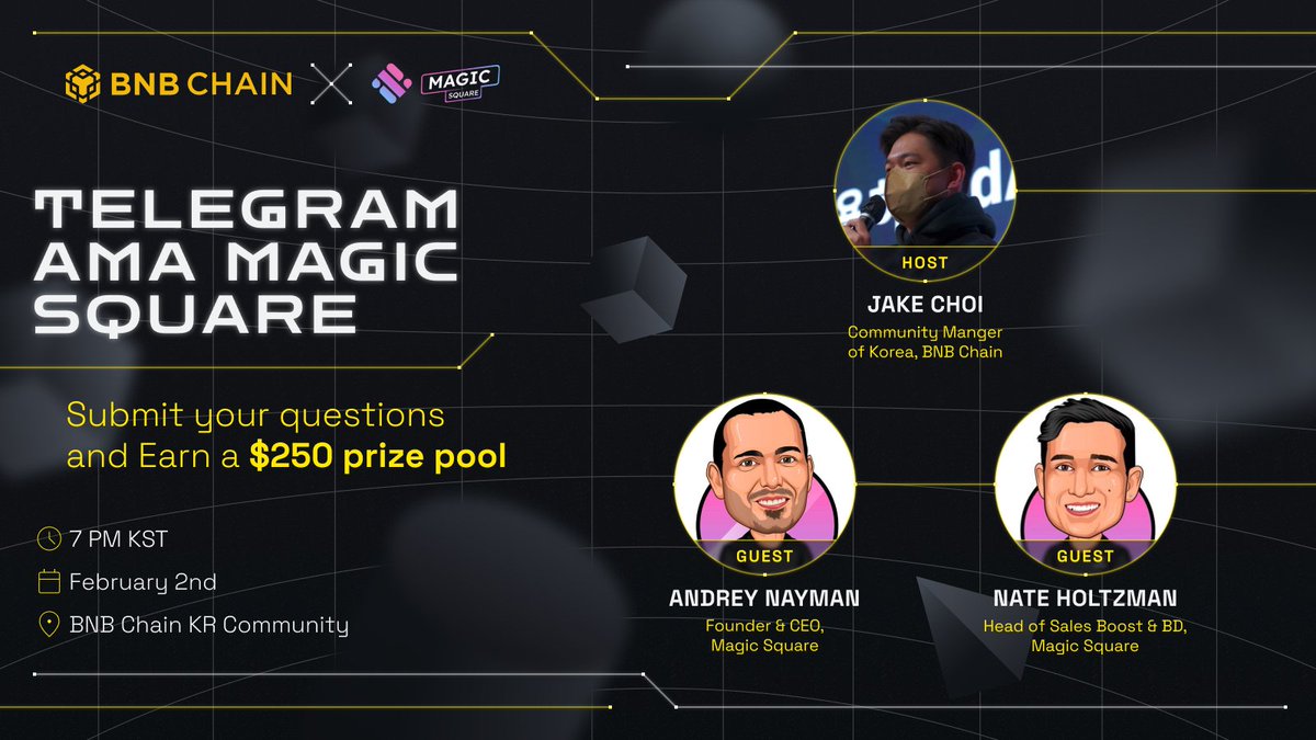 BNBCHAIN's tweet photo. Telegram AMA: Magic Square 🇰🇷
Submit your questions and win a $250 prize pool!

⏰19:00 UTC+9
🗓️Feb 2, 2022
📍https://t.co/EVXP7oW5eN

👇Submit your question
https://t.co/OYSsXA9Pi3 https://t.co/TePNzLuKQz