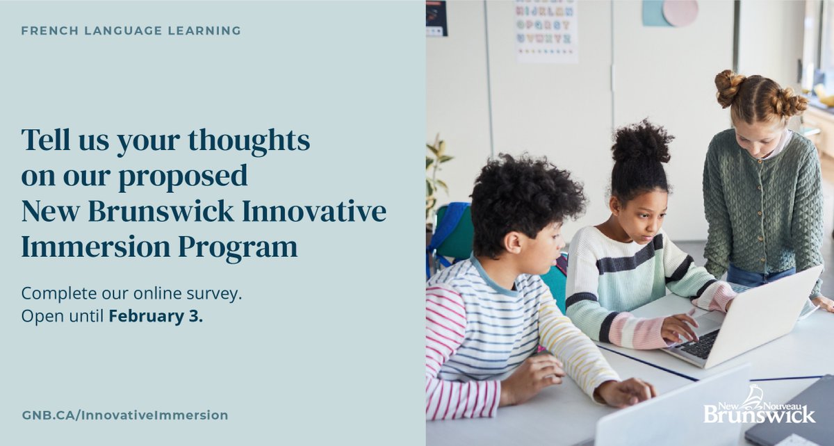 Gov_NB's tweet photo. We invite you to share your views and learn more about the New Brunswick Innovative Immersion Program. 

➡️ Participate in a virtual session.
January 31: https://t.co/dOmjkt7940
Feb 2: https://t.co/zgCEybjWA6

➡️ Survey: https://t.co/yo5SRPP4OI https://t.co/KmJfDNp8A3