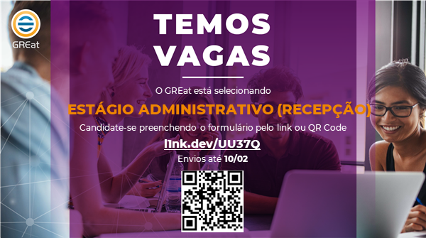 GREat_UFC's tweet photo. O GREat - Grupo de Redes de Computadores, Engenharia de Software e Sistemas está com VAGA para Estágio administrativo (Recepção)!

📌Link para candidaturas: https://t.co/wUoWSaOuvb

Data limite para se candidatar: 10/02/2023 📆

Vem trabalhar com a gente!🚀 https://t.co/nsf6KAd0vo