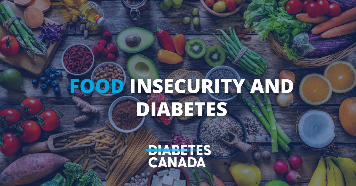 Diabetes Canada on Twitter "Food insecurity is a growing problem in