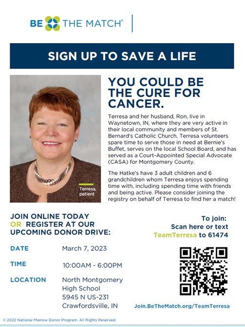 SIGN UP TO SAVE A LIFE! You could be the cure for cancer!

Terresa Dockins-Hatke encourages you to Join.BeTheMatch.org/TeamTerresa 

DATE             March 7, 2023
TIME             10:00AM - 6:00PM
LOCATION  NMHS
