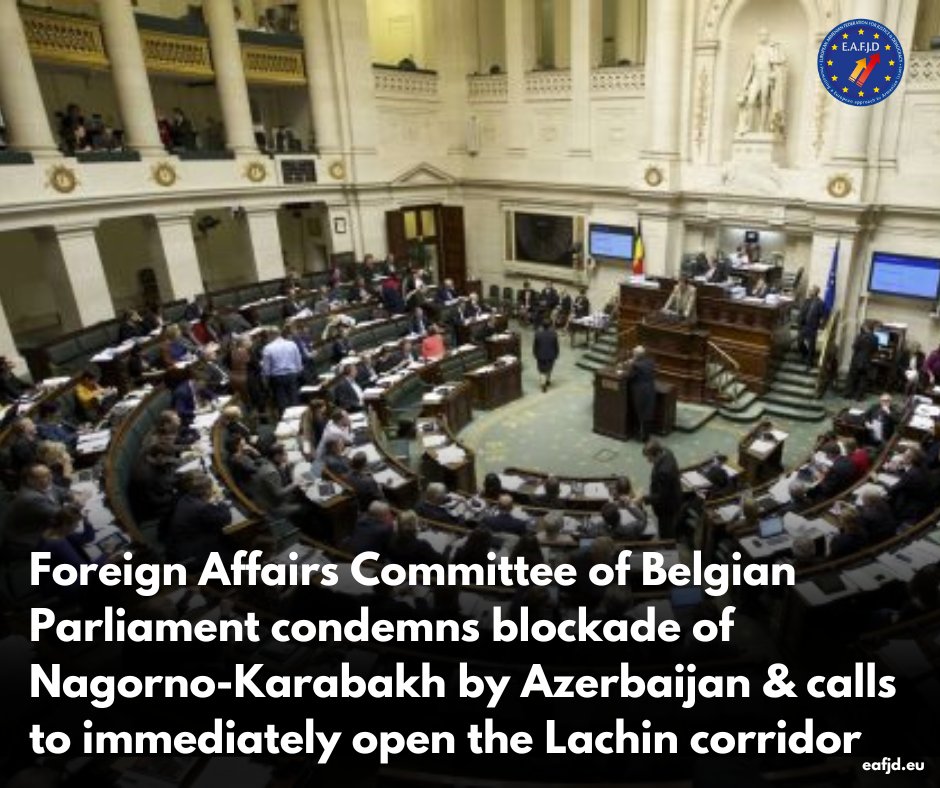 eafjd's tweet photo. 🇦🇲🇧🇪 Foreign Affairs Committee of the Belgian Federal Parliament just  adopted a resolution unanimously condemning Azerbaijan for the blockade of Nagorno-Karabakh/ Artsakh and calls on the Azerbaijani authorities to immediately open the Lachin Corridor. Thank you @DeMaegdMichel! https://t.co/sxww8FtFyv