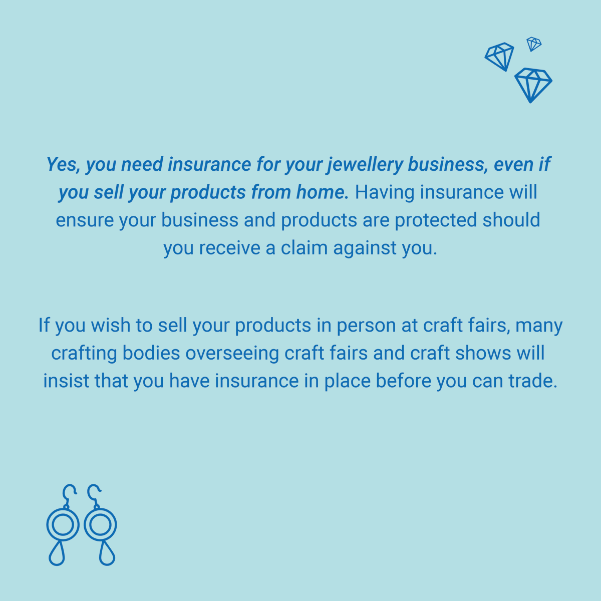 One of the questions we get asked most frequently is if you need insurance to sell jewellery from home. The answer is yes - if you do not adequately cover yourself, you leave yourself open to claims against you.

Find out more on our website: craftcover.com/jewellery-busi…