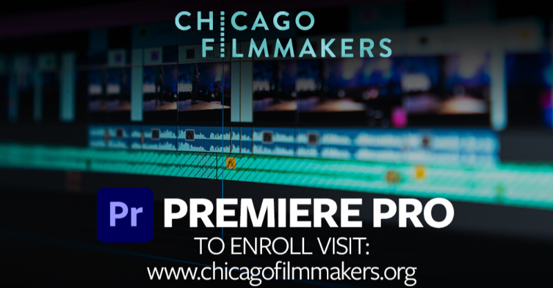 Chicago Filmmakers is starting its new session of Premiere Pro on February 6th, and there are still a few spots available!

Visit chicagofilmmakers.org to enroll. 

The @ChicagoFilmmakers class is for anyone working in media, from social media marketing to feature-filmmaking.